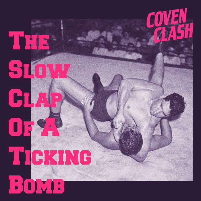 Trupa Coven Clash a lansat EP-ul "Tʜᴇ Sʟᴏᴡ Cʟᴀᴘ Oꜰ A Tɪᴄᴋɪɴɢ Bᴏᴍʙ"