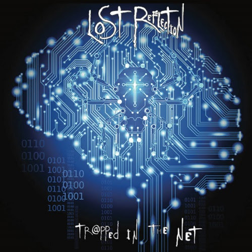 Lost Reflection - "Trapped In The Net"