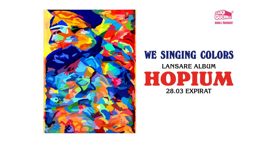 We Singing Colors lansează HOPIUM, un album la granița dintre indie-rock, folk și pop, peste care se așează noi sonorități ce promit a fi surprinzătoare