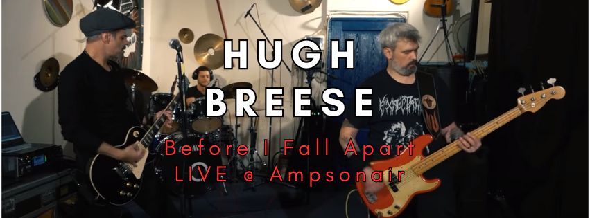 Hugh Breese Dezlănțuie Energia Punk Rock cu Piesa „Before I Fall Apart LIVE @ Ampsonair” - ZaTurk