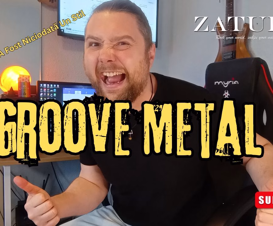 Groove Metal, Stilul Care… Nu A Fost Niciodată Un Stil - ZaTurk