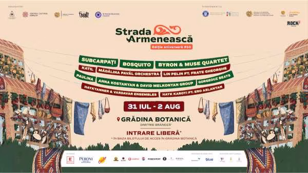 Festivalul Strada Armenească celebrează 10 ediții între 31 iulie și 2 august în Grădina Botanică din București - ZaTurk